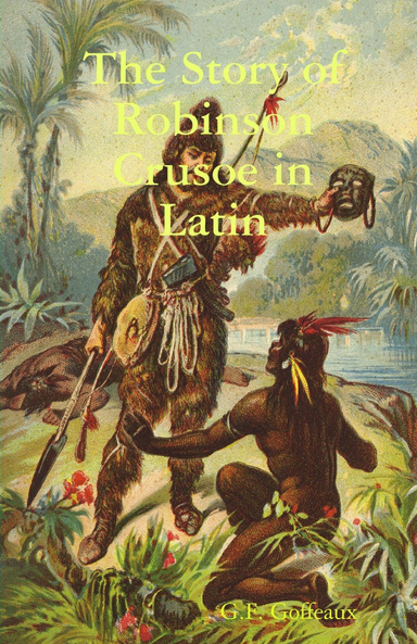 The Story of Robinson Crusoe in Latin