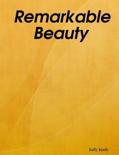 Remarkable Beauty