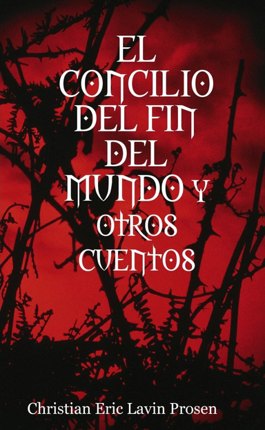 EL CONCILIO DEL FIN DEL MUNDO y otros cuentos