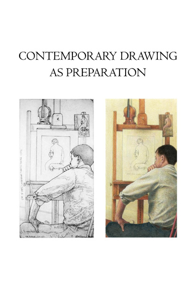 CONTEMPORARY DRAWING AS PREPARATION