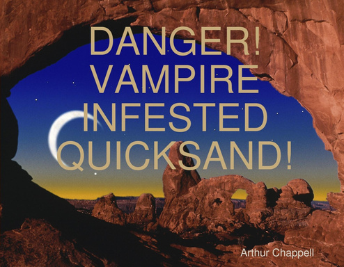 DANGER! VAMPIRE INFESTED QUICKSAND!