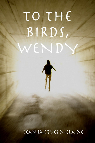 TO THE BIRDS, WENDY