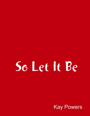 So Let It Be