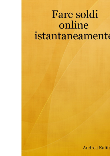 Fare soldi online istantaneamente