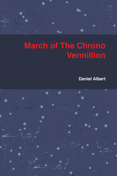 March of The Chrono Vermillion
