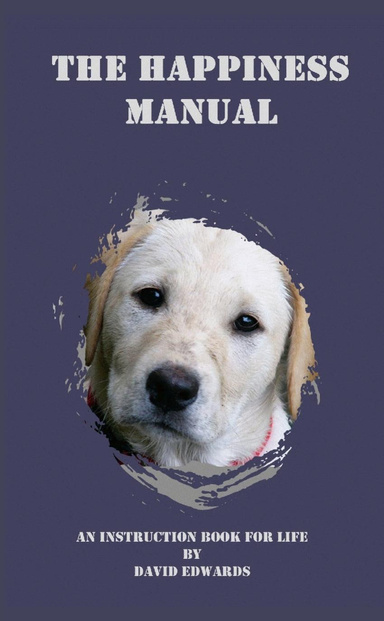 The Happiness Manual