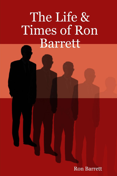 The Life & Times of Ron Barrett