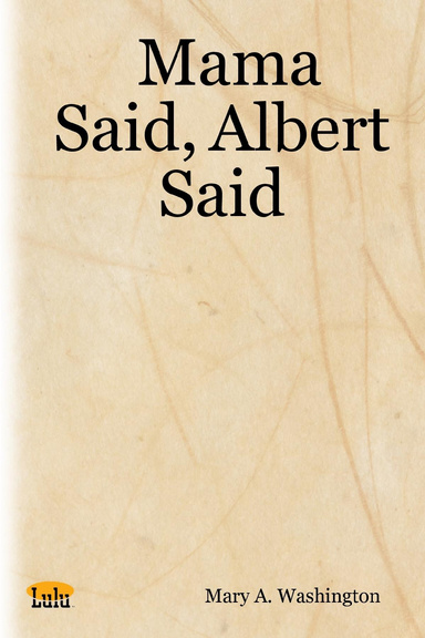 Mama Said, Albert Said