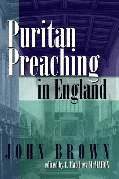 Puritan Preaching in England (Brown)