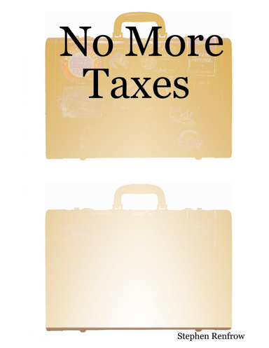 No More Taxes