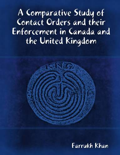 A Comparative Study of Contact Orders and their Enforcement in Canada and the United Kingdom