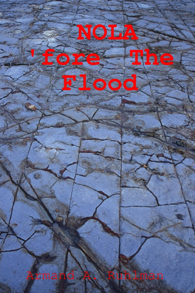 NOLA  'fore   The Flood