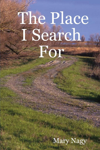 The Place I Search For