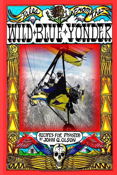 Tales From The WILD BLUE YONDER  * Recipes For Disaster *