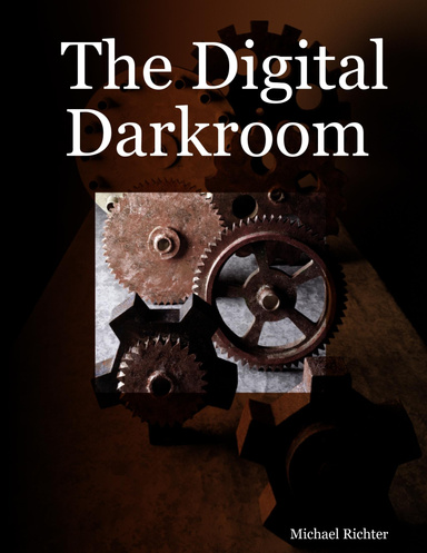 The Digital Darkroom