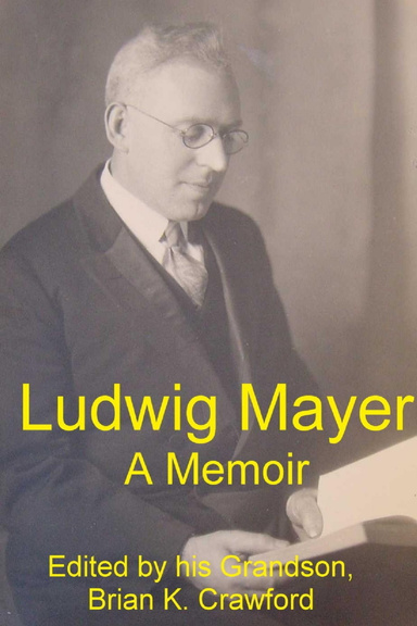 Ludwig Mayer, a Memoir