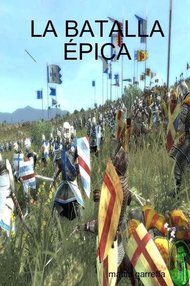 LA BATALLA ÉPICA