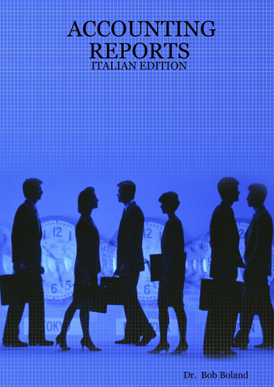 ACCOUNTING REPORTS - ITALIAN EDITION