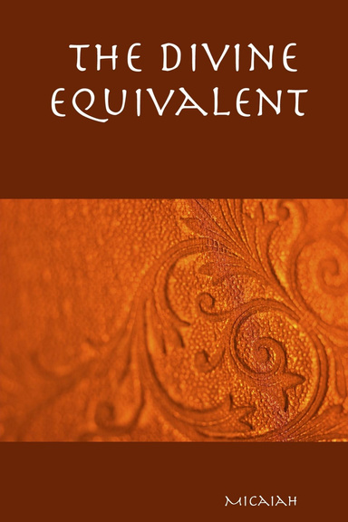The Divine Equivalent