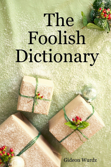 The Foolish Dictionary
