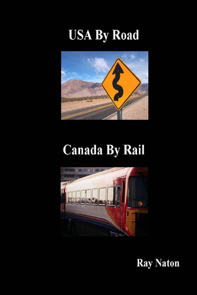 USA By Road   Canada By Rail