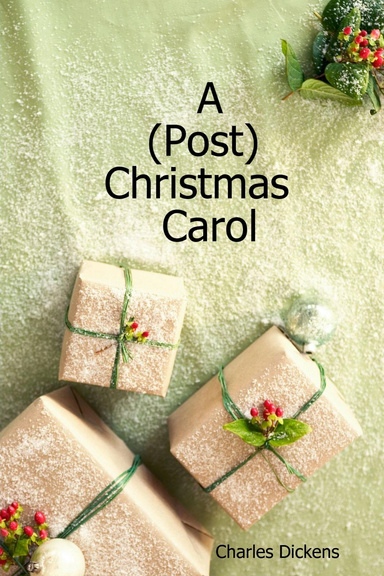 A (Post) Christmas Carol