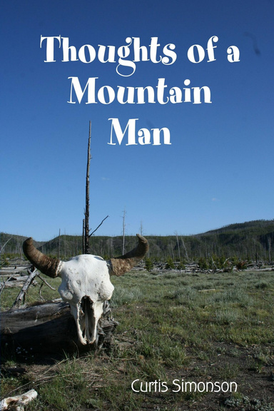 Thoughts of a Mountain Man