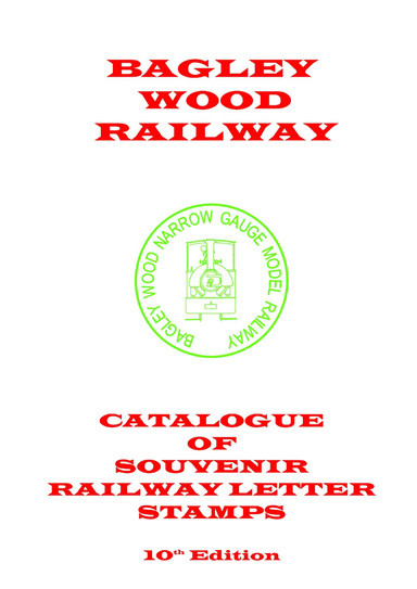 Bagley Wood Railway Catalogue of Souvenir Railway Letter Stamps