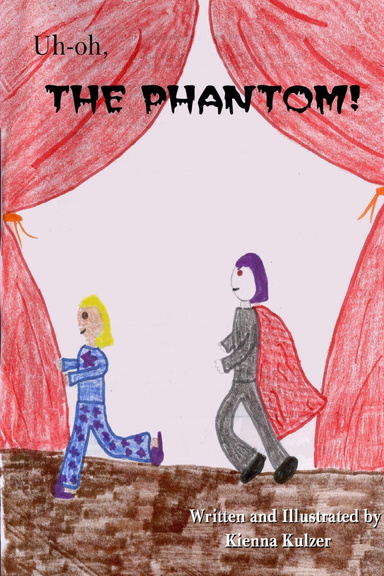 Uh-Oh, The Phantom!