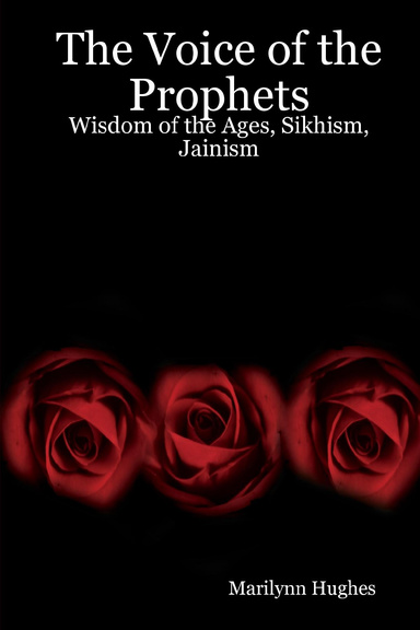 The Voice of the Prophets: Wisdom of the Ages, Sikhism, Jainism