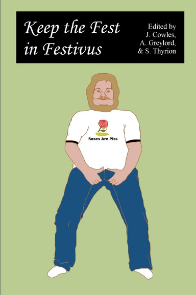 Keep the Fest in Festivus - Bad Poetry Compilation 2004