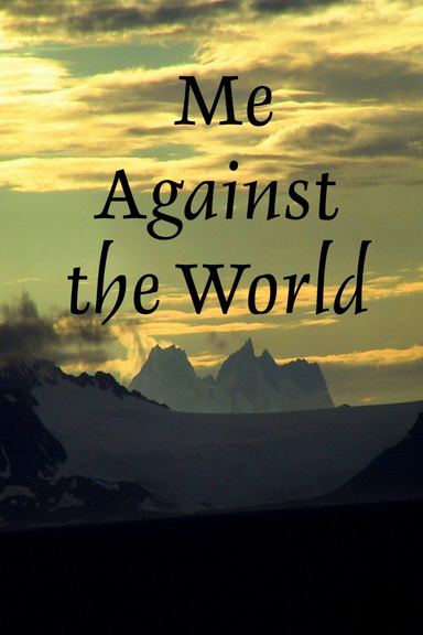Me Against the World