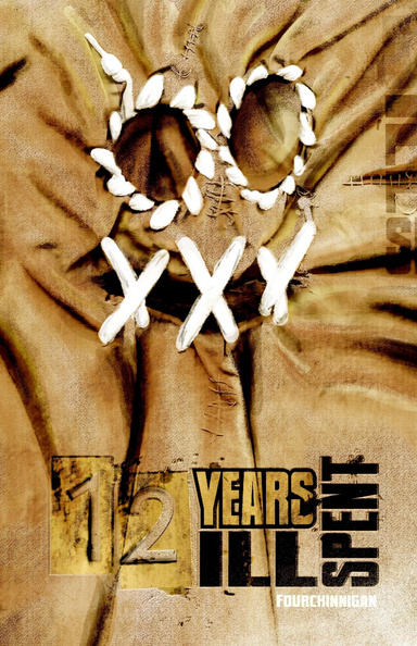 12 Years Ill Spent