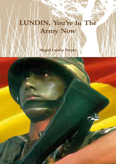 LUNDIN, You’re In The Army Now