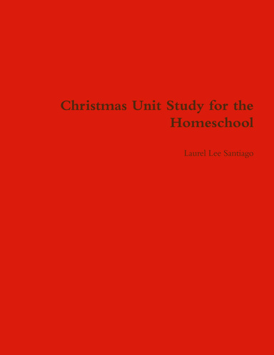 Christmas Unit Study for the Homeschool