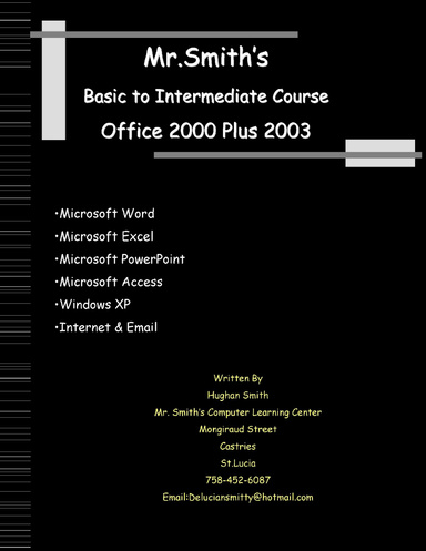 Mr. Smith's Basic to Intermediate Course Office 2000 Plus 2003