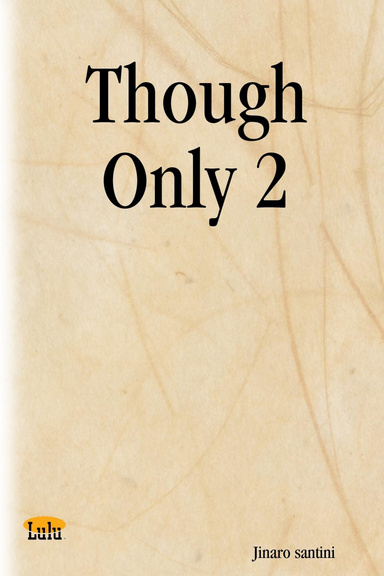 Though Only 2