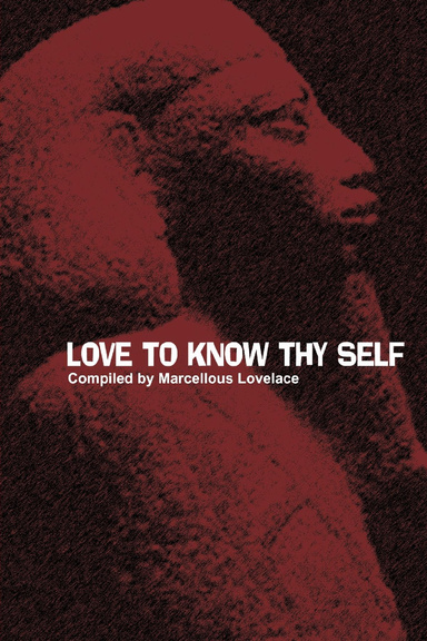 LOVE TO KNOW THY SELF