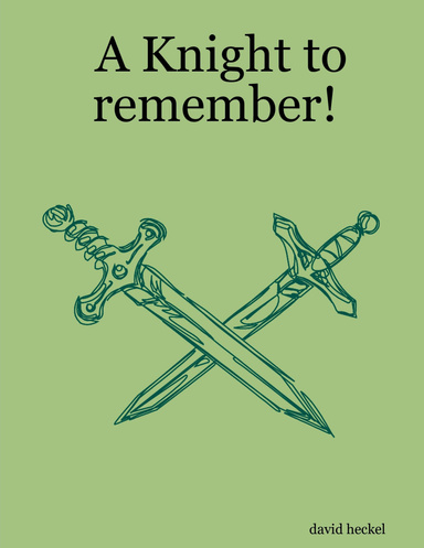 A Knight to remember!