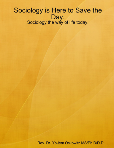 Sociology is Here to Save the Day.