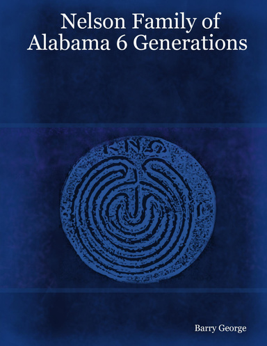 Nelson Family of Alabama 6 Generations
