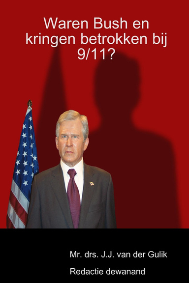 Waren Bush en kringen betrokken bij 9/11?