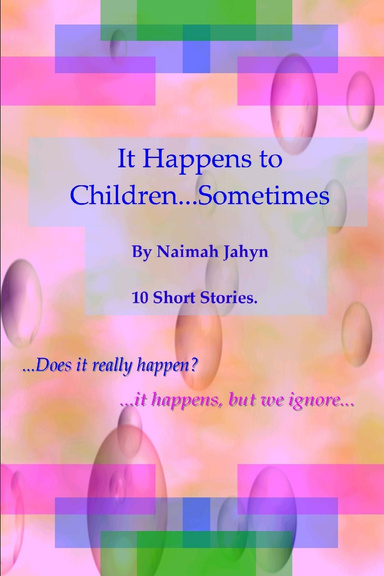 It Happens to Children...Sometimes