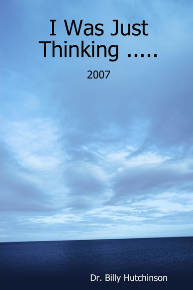 I Was just Thinking .....