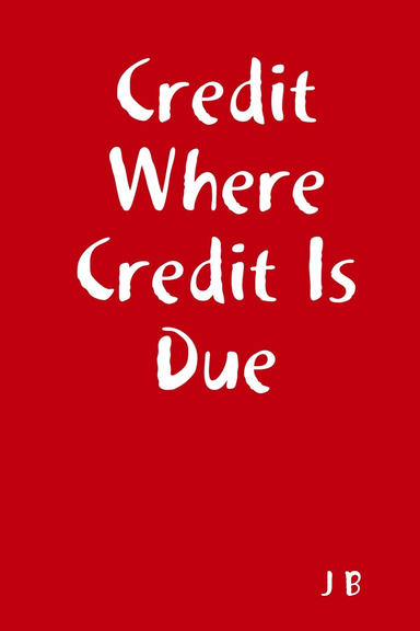 Credit Where Credit Is Due