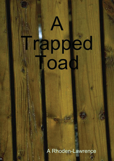A Trapped Toad