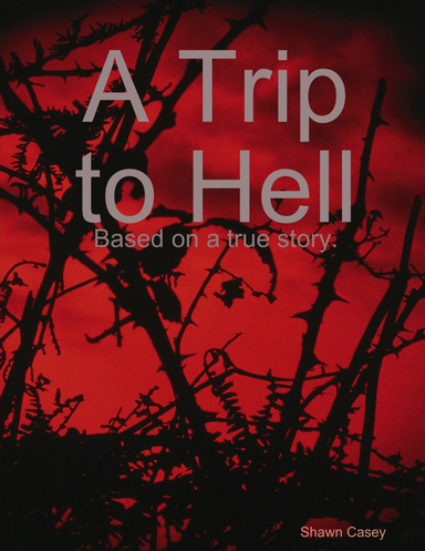A Trip to Hell