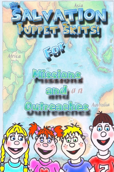 Salvation Puppet Skits for Missions & Outreaches!