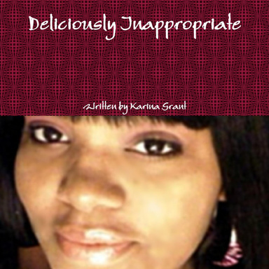 ~Deliciously Inappropriate~