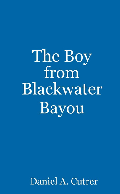 The Boy From Blackwater Bayou